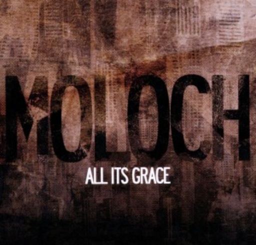 Moloch – All It's Grace