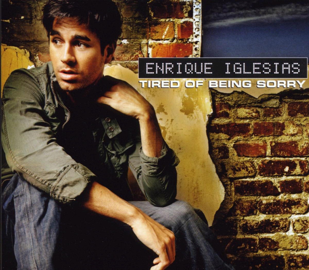 Enrique Iglesias – Tired Of Being Sorry