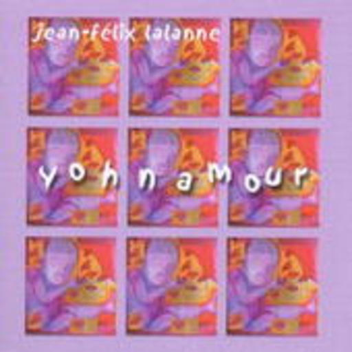 Jean-Felix Lalanne – Yohnamour