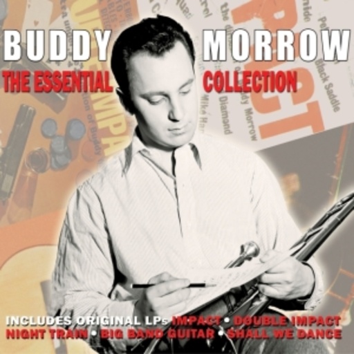 Buddy Morrow – The Essential Colletion