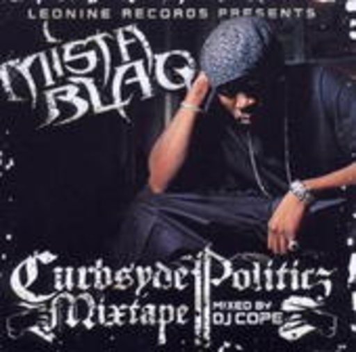 Mista Blaq – Curbsyde Politicz