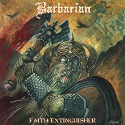 Barbarian – Faith Extinguisher