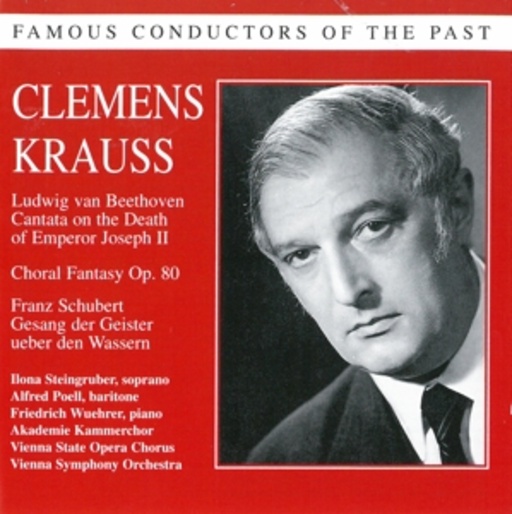 Clemens Krauss/Vienna Symphony Orchestra/... – Beethoven: Cantata On The Death Of The Emperor Jospeh II/Schubert: Gesang ...