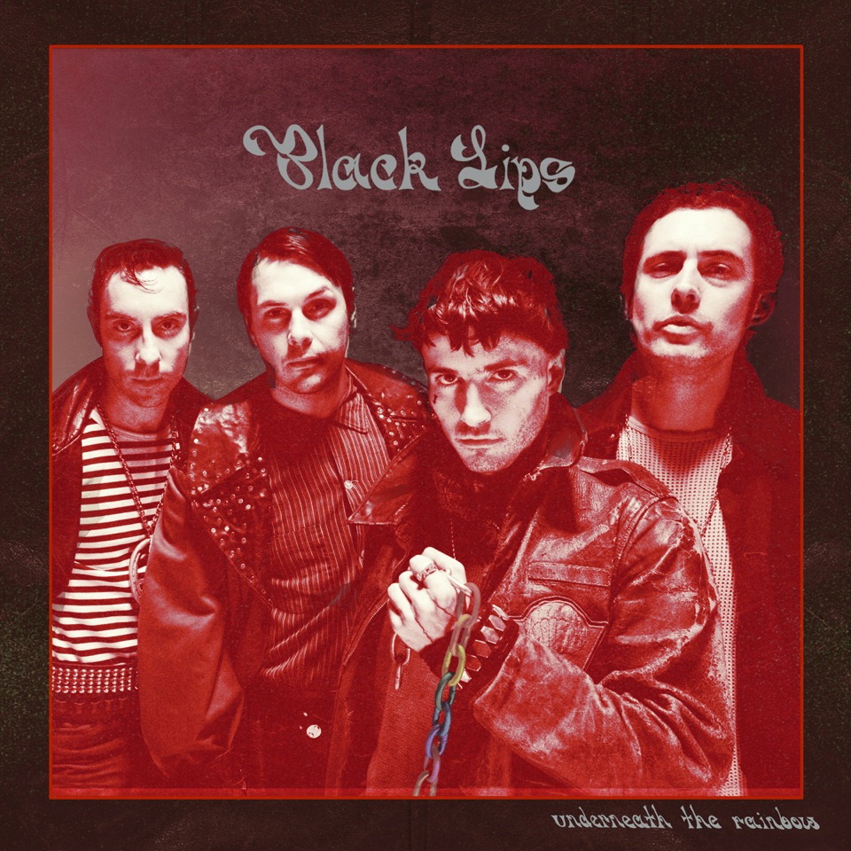 The Black Lips – Underneath The Rainbow