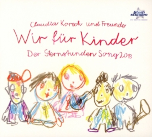 Claudia Koreck & Freunde – Wir für Kinder - Der Sternstunden-Song 2013