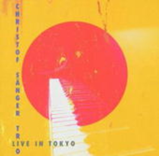 Christof Sänger Trio – Live In Tokyo