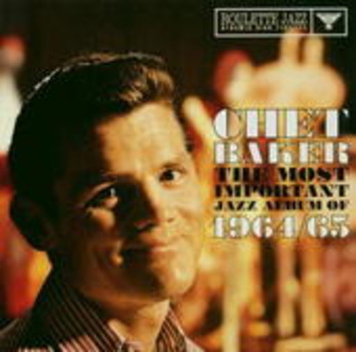 Chet Baker – The Most Important Jazz Album Of 1964/65