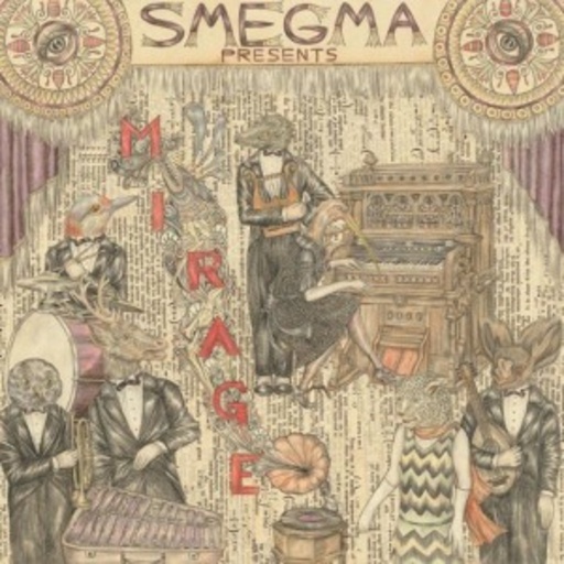 Smegma – Mirage