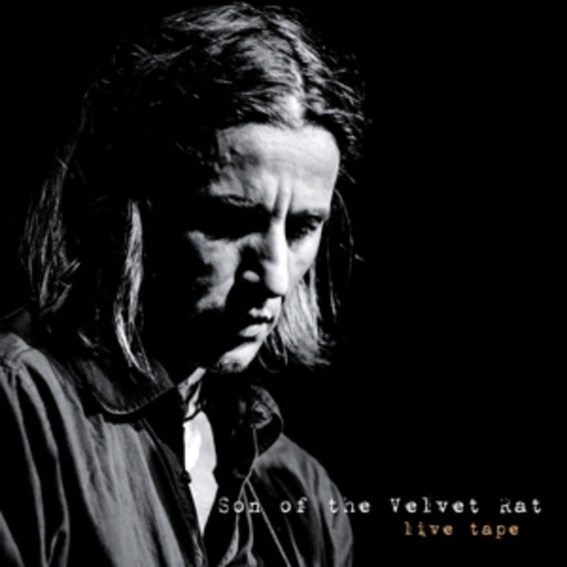 Son Of The Velvet Rat – Live Tape