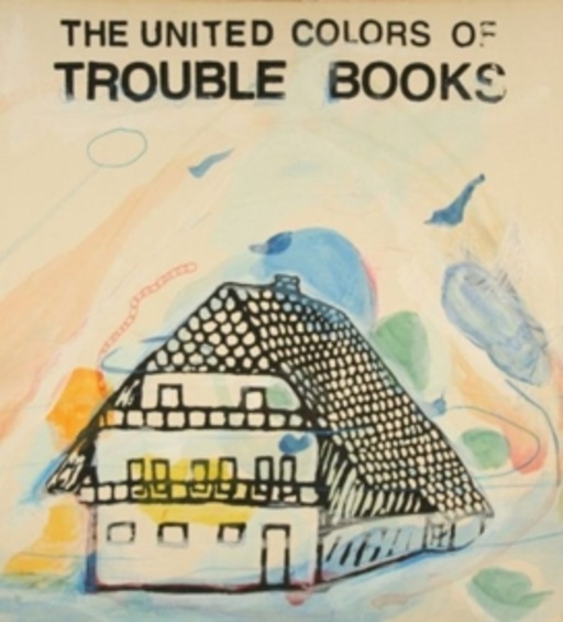 Trouble Books – The United Colors Of Trouble Books