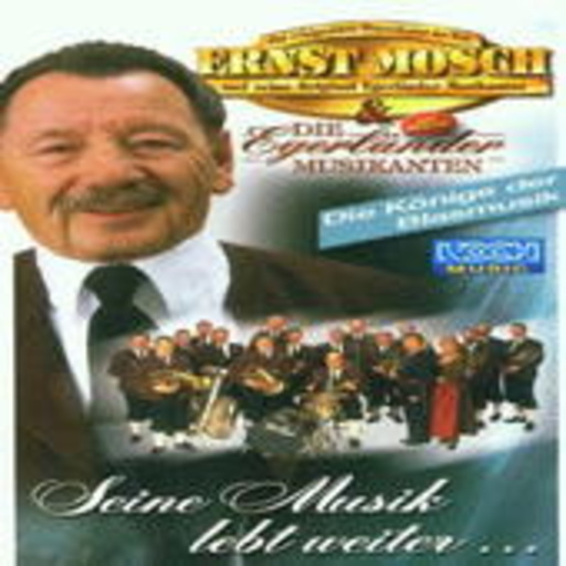 Ernst Mosch und seine Original Egerländer Musikanten – Seine Musik lebt weiter...