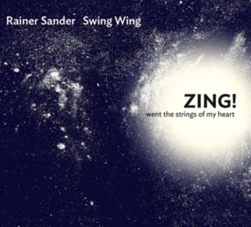 Rainer Sander & Swing Wing – Zing! Whent The Strings Of My Heart