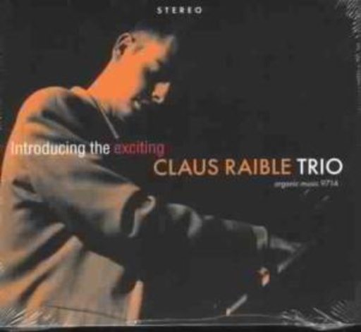Claus Raible Trio – Introducing The ...