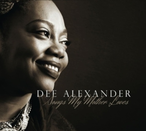 Dee Alexander – Songs My Mother Loves