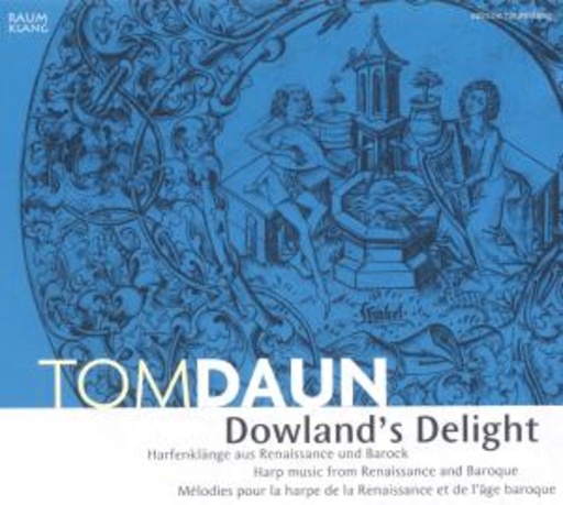 Tom Daun – Dowland's Delight