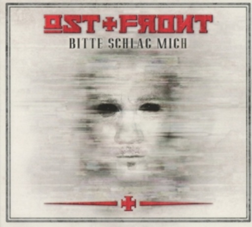 Ost+Front – Bitte schlag mich