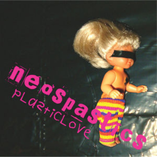 Neospastics – Plasticlove
