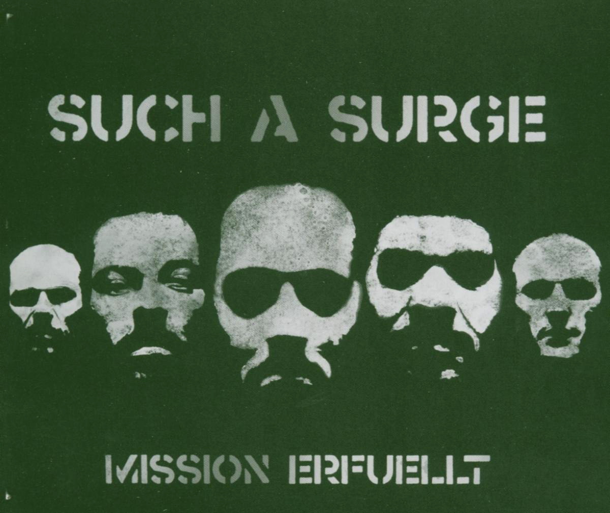 Such A Surge – Mission erfüllt