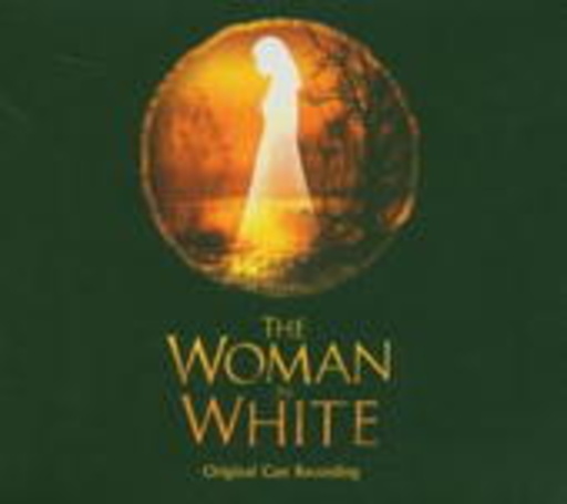 Diverse – The Woman In White - Original Cast Recording