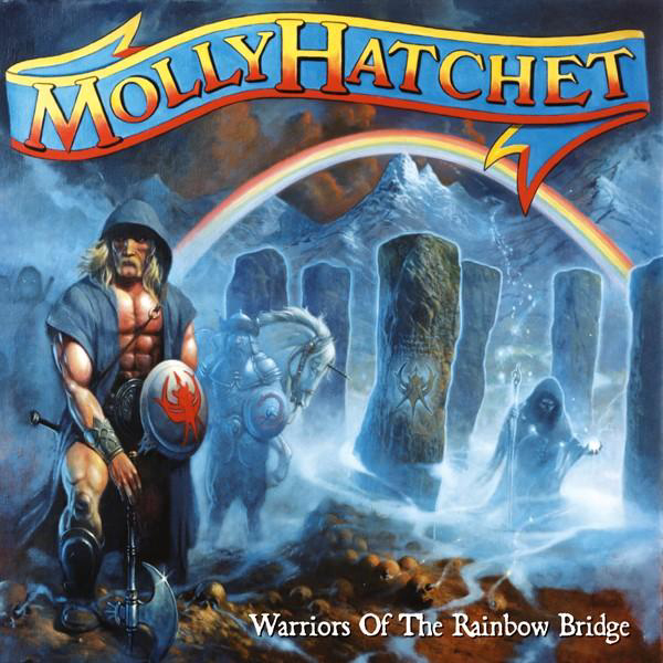 Molly Hatchet – Warriors Of The Rainbow Bridge