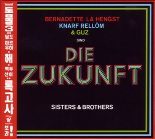 Die Zukunft – Sisters & Brothers