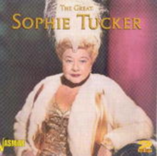 Sophie Tucker – The Great
