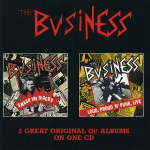 The Business – Smash The Discos/Loud, Proud N Punk