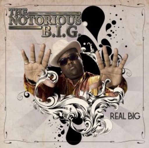 The Notorious B.I.G. – Real Big