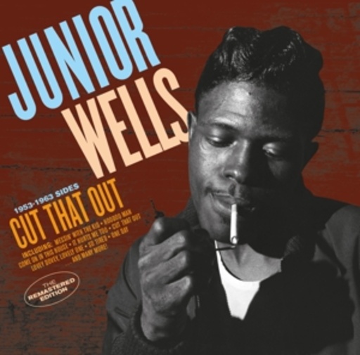 Junior Wells – Cut That Out