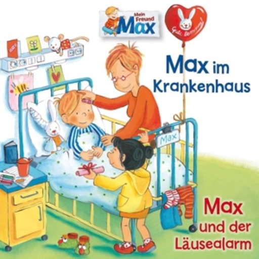 Max – Max im Krankenhaus/Max und der Läusealarm (15)