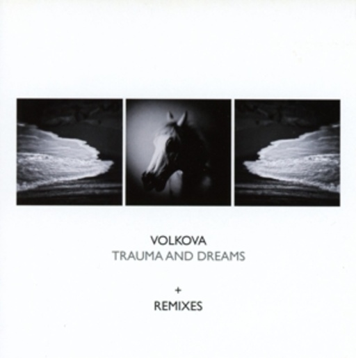Volkova – Trauma And Dreams - Remixes