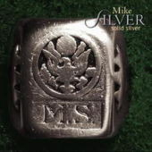 Mike Silver – Solid Silver
