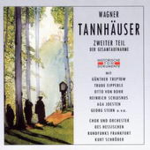 Tannhäuser (Zweiter Teil/Historische Aufnahme 1949)