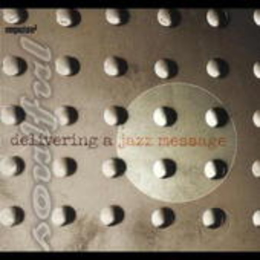 Diverse – Soulful - Delivering A Jazz Message