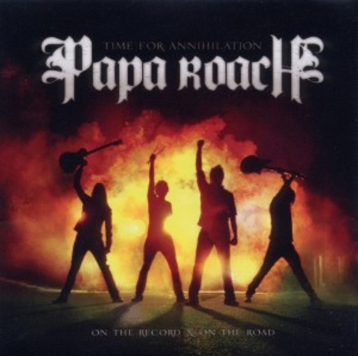 Papa Roach – Time For Annihilation... On The Record & On The Road