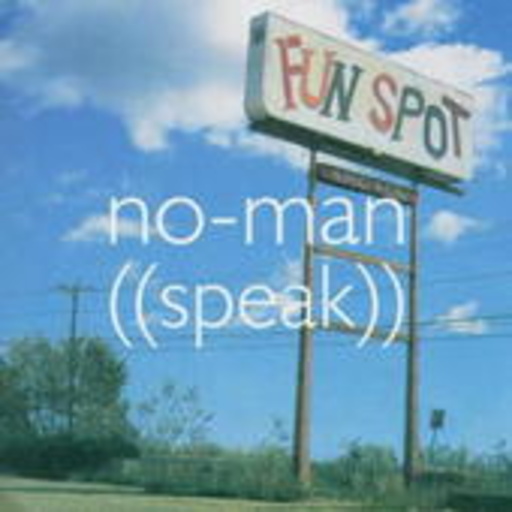 No-Man – (( Speak))