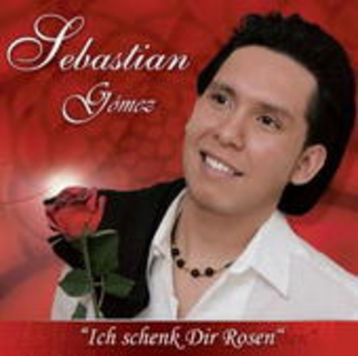 Sebastian Gomez – Ich schenk dir Rosen