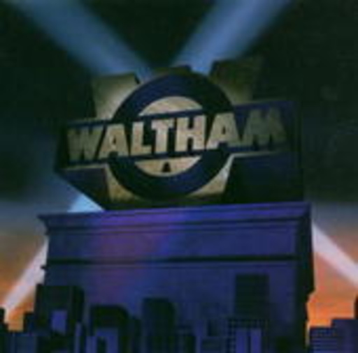 Waltham – Waltham