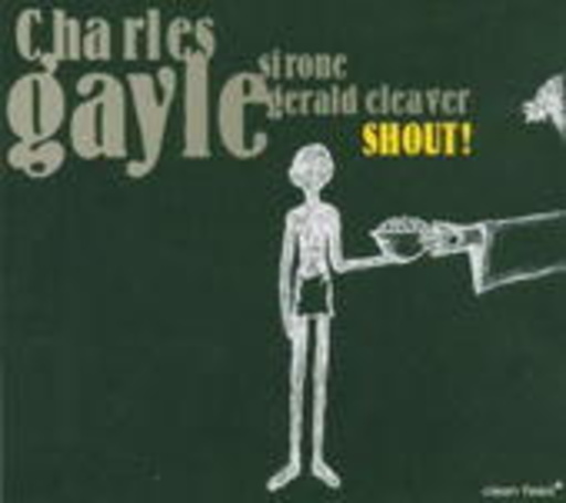 Charles Gayle – Shout