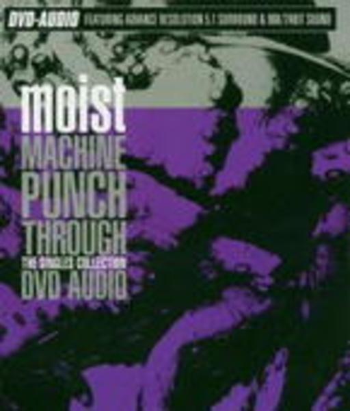 Moist – Machine Punch Through (Single Collection)