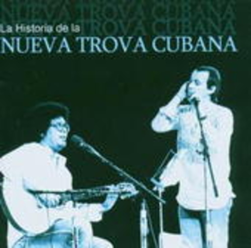 La Historia De La Nueva Trova Cubana