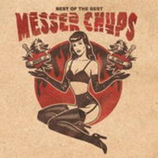 Messer Chups – Best Of The Best