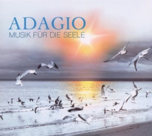 Diverse – Adagio - Musik für die Seele
