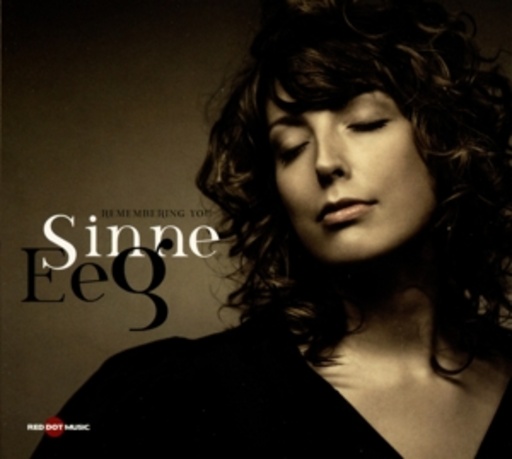 Sinne Eeg – Remembering You