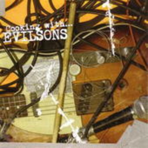 Evilsongs – Cooking With...