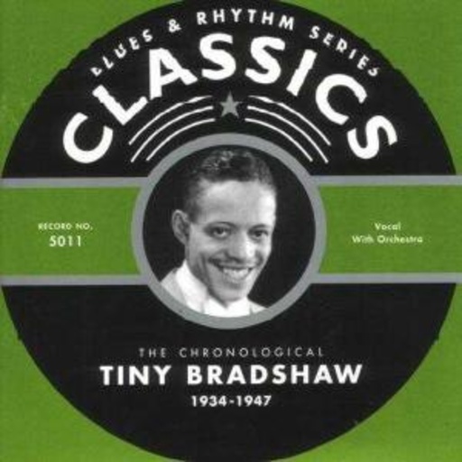 Tiny Bradshaw – Classics 1934-1937