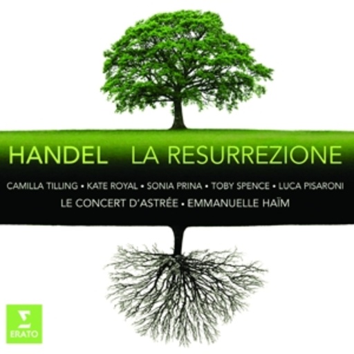 Kate Royal/Camilla Tilling/Emmanuelle Haim – La Resurrezione (Die Auferstehung) HWV 47