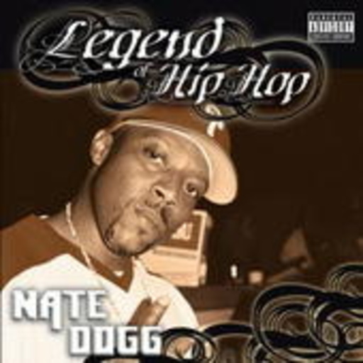 Nate Dogg – Legend Of Hip Hop
