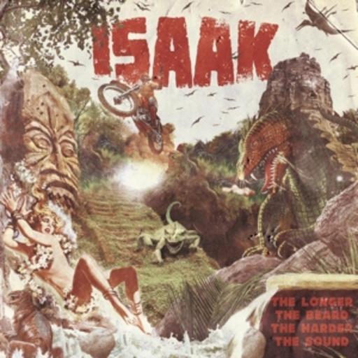 Isaak – The Longer The Beard The Harder The Sound