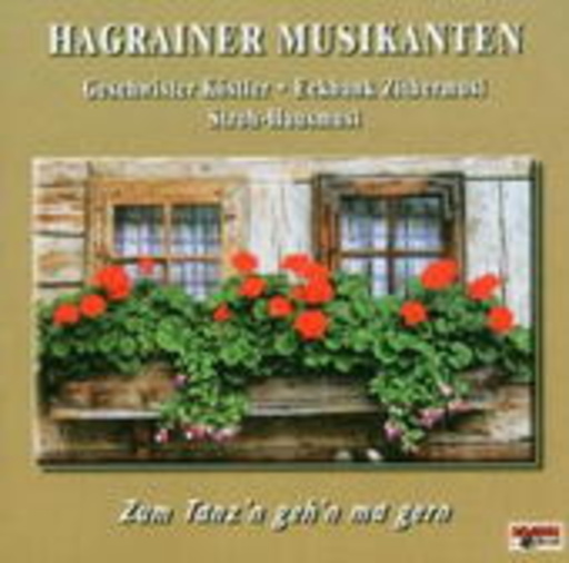 Hagrainer Musikanten – Zum Tanz'n geh'n ma gern